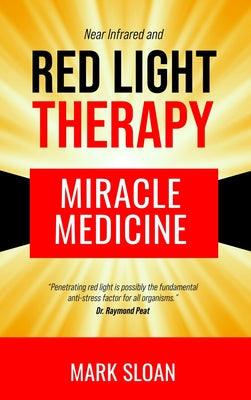 Red Light Therapy: Miracle Medicine by Mark Sloan book cover