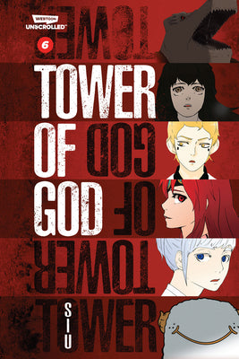 Tower of God, Vol. 6: A Webtoon Unscrolled Graphic Novel by Siu book cover