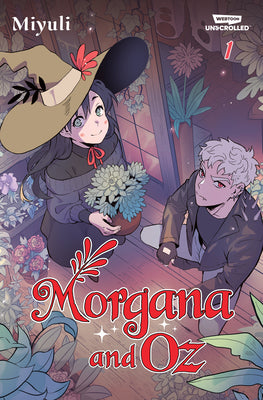 Book cover of Morgana and Oz, Vol. 1: A Webtoon Unscrolled Graphic Novel by Miyuli