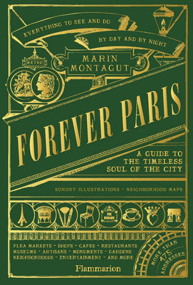 Forever Paris: A Guide to the Timeless Soul of the City by Marin Montagut book cover