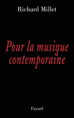 Book cover of Pour la musique contemporaine by Millet-R