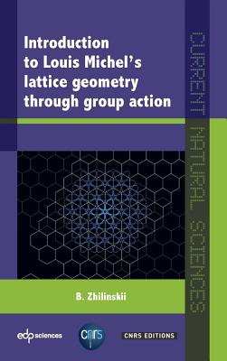 Book cover of Introduction to Louis Michel's Lattice Geometry Through Group Action by Zhilinskii, Boris