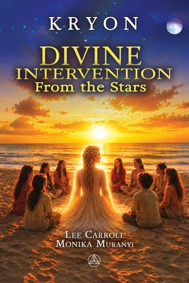 Divine Intervention from the stars by Lee Carroll book cover