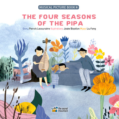 Book cover of The Four Seasons of the Pipa by Lacoursi