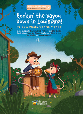 Book cover of Rockin' the Bayou Down in Louisiana!: We're a Possum Family Band by Krieger, B