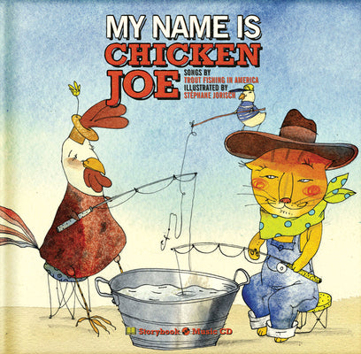 Book cover of My Name Is Chicken Joe [With CD (Audio)] by Trout Fishing in America