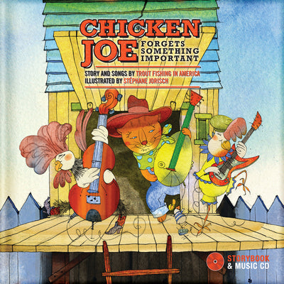 Book cover of Chicken Joe Forgets Something Important [With CD (Audio)] by Trout Fishing in America