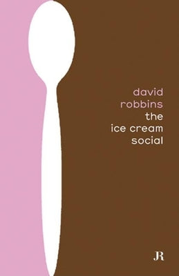 Book cover of David Robbins: Ice Cream Social by Robbins, David