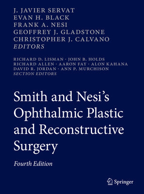 Book cover of Smith and Nesi's Ophthalmic Plastic and Reconstructive Surgery by Servat, J. Javier