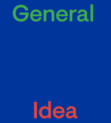 Book cover of General Idea by Idea, General