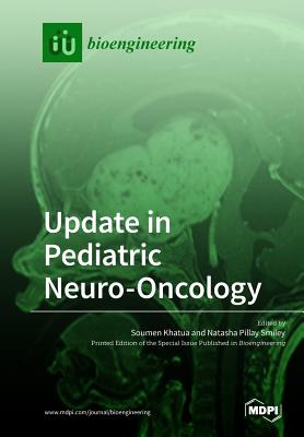 Update in Pediatric Neuro-Oncology by Soumen Khatua book cover