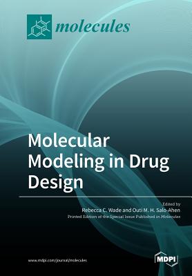 Molecular Modeling in Drug Design by Rebecca C. Wade book cover