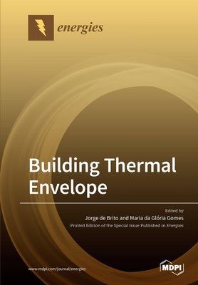 Book cover of Building Thermal Envelope by De Brito, Jorge
