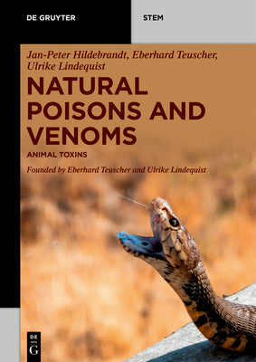 Natural Poisons and Venoms: Animal Toxins by Jan-Peter Hildebrandt book cover