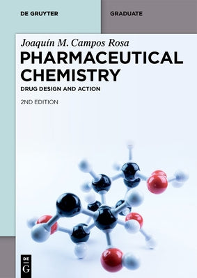 Pharmaceutical Chemistry: Drug Design and Action by Joaqu Campos Rosa book cover