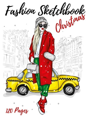 Fashion Sketchbook Christmas: Figure Female Template With Front View - Back View -Side View Large Figure Template For Easily Sketching Your Fashion De