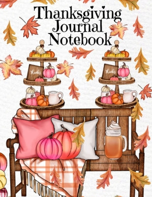 Thanksgiving Journal Notebook: Fall 2020-2021 Composition Book To Write In Ideas For Holiday Decoration, Shopping List, Gift Wishes, Priorities For Ce