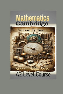 Cambridge Mathematics A2 Level Course: Second Edition – AlbakiReads