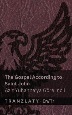 The Gospel According to Saint John / Aziz Yuhanna'ya G by Kjv book cover