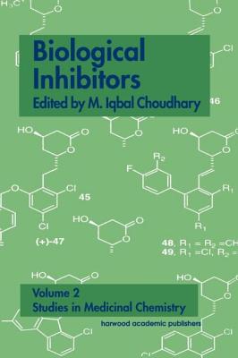 Book cover of Biological Inhibitors by Choudhary