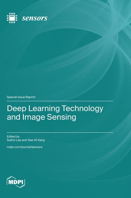 Book cover of Deep Learning Technology and Image Sensing by Lee, Sukho