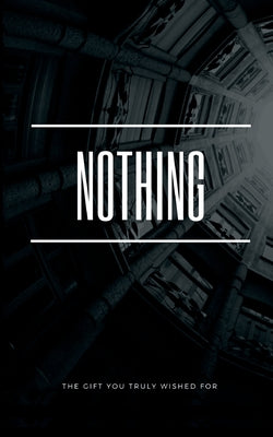 Book cover of Nothing: The gift you truly wished for by Stern, Caroline