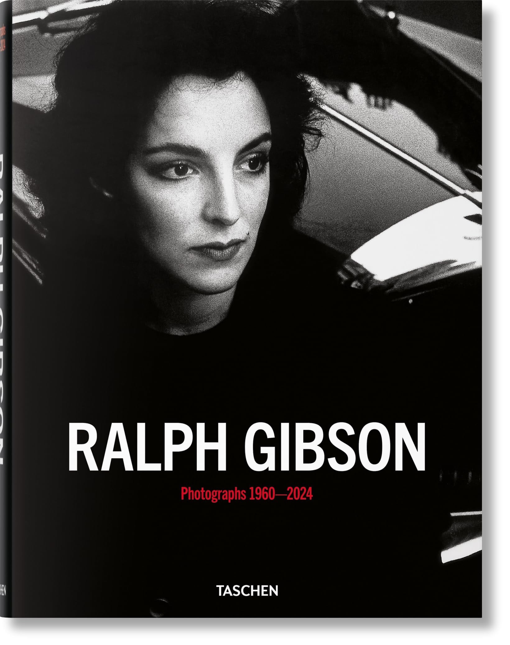 Book cover of Ralph Gibson. Photographs 1960-2024 by Gibson, Ralph