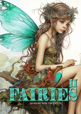 Fairies Coloring Book for Adults Vol. 2: Fairies Coloring Book Grayscale Fairy Grayscale Coloring Book for Adults happy cute sad and bored faires A4 5 by Publishing, Monsoon book cover