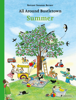 All Around Bustletown: Summer by Rotraut Susanne Berner book cover