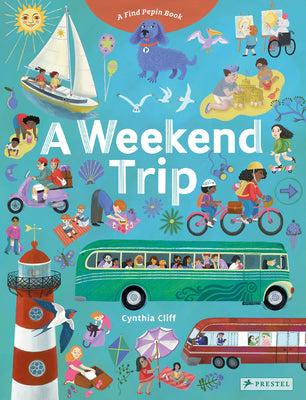 A Weekend Trip: A Find Pepin Book by Cynthia Cliff book cover