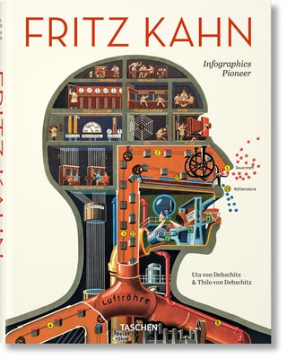 Book cover of Fritz Kahn. Infographics Pioneer by Von Debschitz, Uta And Thilo