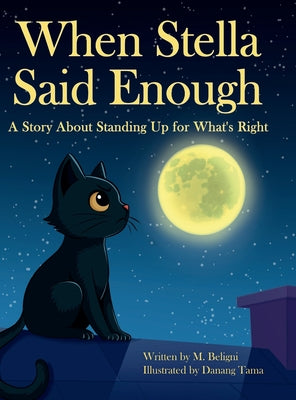 When Stella Said Enough - A Story About Standing Up For What's Right by Manuel Beligni book cover