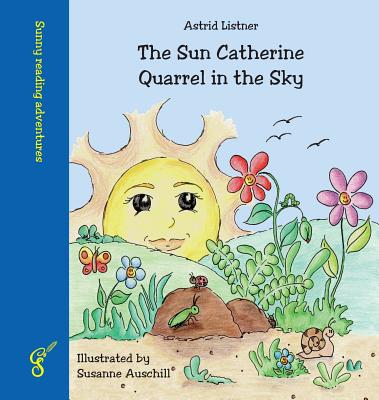 Book cover of The Sun Catherine - Quarrel in the Sky by Listner, Astrid