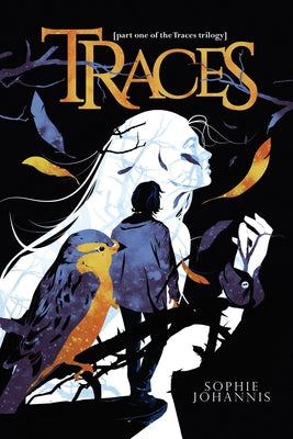 Traces: part one of the Traces trilogy by Sophie Johannis book cover