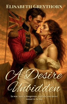 A Desire Unbidden