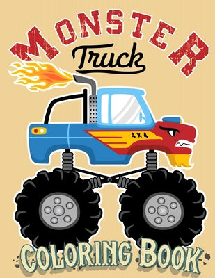Book cover of Monster Truck Coloring Book: For Kids Ages 4-8 Big Print Unique Drawing of Monster Truck, Cars, Trucks, Мuscle Cars, SUVs, Supercars and more Po by Happy Hour Coloring Book