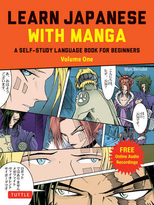 Book cover of Learn Japanese with Manga Volume One: A Self-Study Language Book for Beginners - Learn to Read, Write and Speak Japanese with Manga Comic Strips! (Fre by Bernabe, Marc