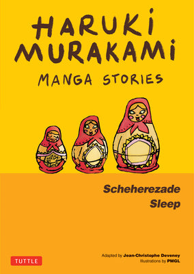 Book cover of Haruki Murakami Manga Stories 3: Scheherezade; Sleep by Murakami, Haruki
