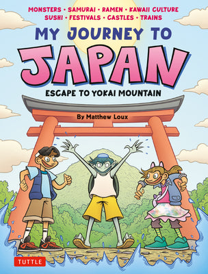 My Journey to Japan: Escape to Yokai Mountain by Loux, Matthew book cover