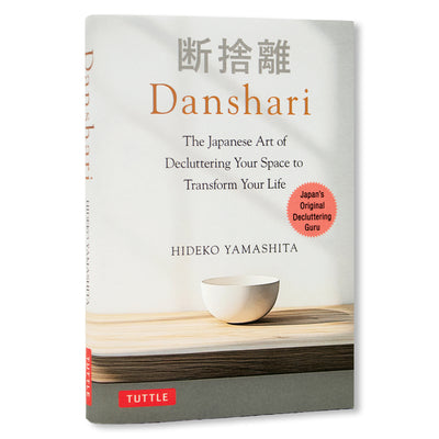 Danshari: The Japanese Art of Decluttering Your Space to Transform Your Life by Yamashita, Hideko book cover