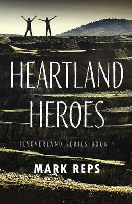 Heartland Heroes by Mark Reps book cover