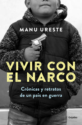 Book cover of Vivir Con El Narco / Living with Narcos by Ureste, Manu