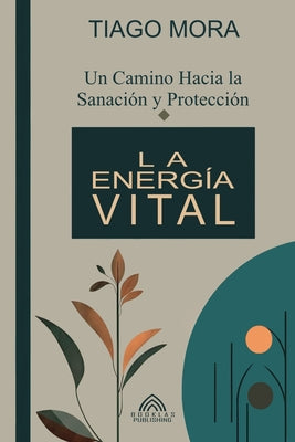 Book cover of La Energ by Mora, Tiago