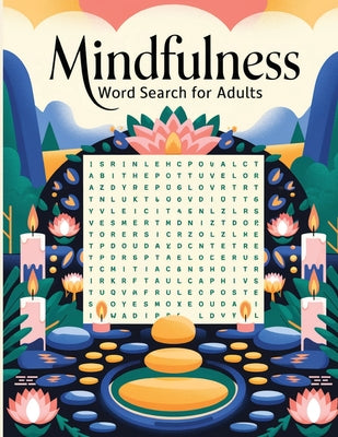 Book cover of Mindfulness Word Search Book: 1000+ Words, Word Search Book by Bidden, Laura