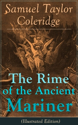 Book cover of The Rime of the Ancient Mariner (Illustrated Edition): The Most Famous Poem of the English literary critic, poet and philosopher, author of Kubla Khan by Coleridge, Samuel Taylor