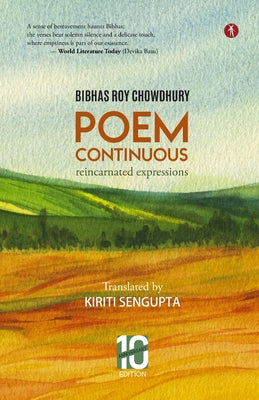 Book cover of Poem Continuous: Reincarnated Expressions by Roy Chowdhury, Bibhas