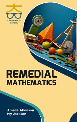 Book cover of Remedial Mathematics by Atkinson, Amelia