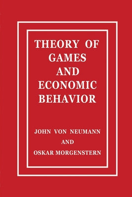 Book cover of Theory of Games and Economic Behavior by Neumann, John Von