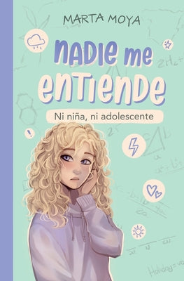 Nadie me entiende: Ni ni by Marta Moya book cover