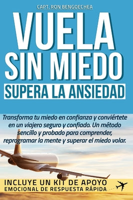 Book cover of Vuela sin miedo - Supera la ansiedad by Bengoechea Ramirez, Ronald
